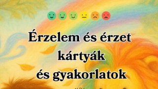 Érzelem kártyák és gyakorlatok